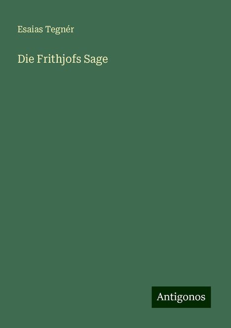 Esaias Tegnér: Die Frithjofs Sage, Buch