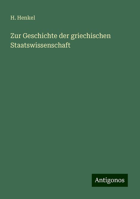 H. Henkel: Zur Geschichte der griechischen Staatswissenschaft, Buch
