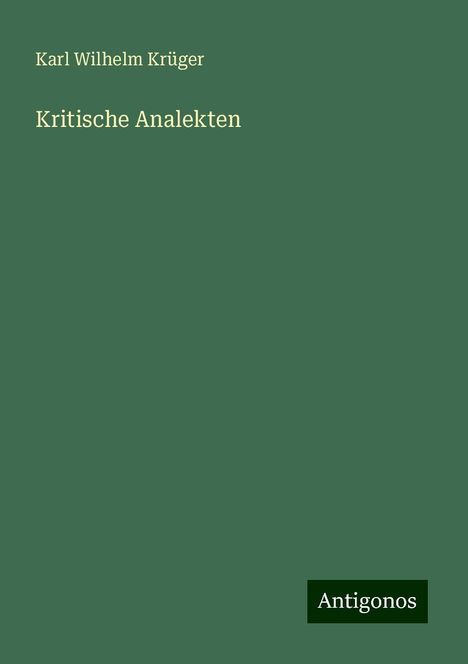 Karl Wilhelm Krüger: Kritische Analekten, Buch