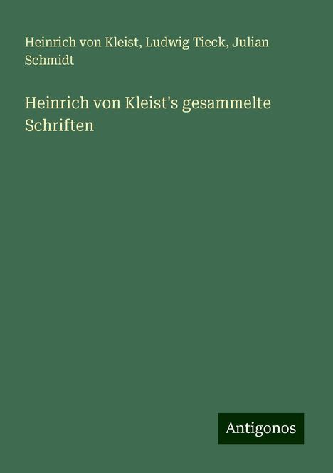 Heinrich von Kleist: Heinrich von Kleist's gesammelte Schriften, Buch