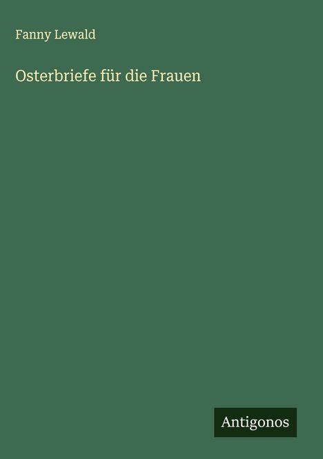 Fanny Lewald: Osterbriefe für die Frauen, Buch