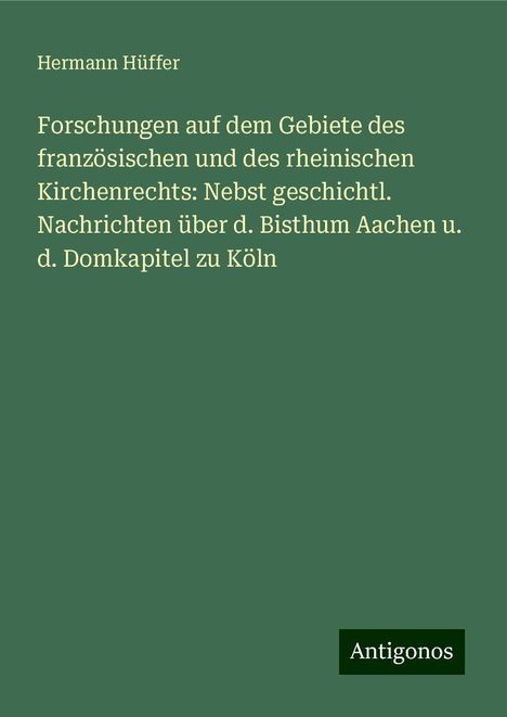 Hermann Hüffer: Hüffer, H: Forschungen auf dem Gebiete des französischen und, Buch