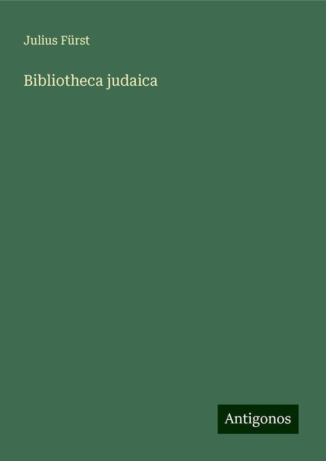 Julius Fürst: Bibliotheca judaica, Buch