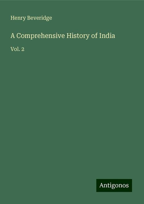 Henry Beveridge: A Comprehensive History of India, Buch