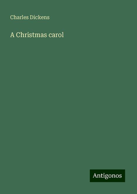 Charles Dickens: A Christmas carol, Buch