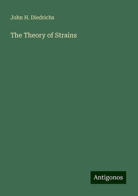 John H. Diedrichs: The Theory of Strains, Buch