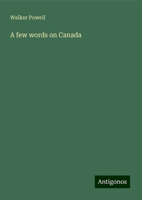 Walker Powell: A few words on Canada, Buch