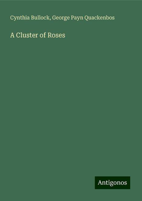 Cynthia Bullock: A Cluster of Roses, Buch