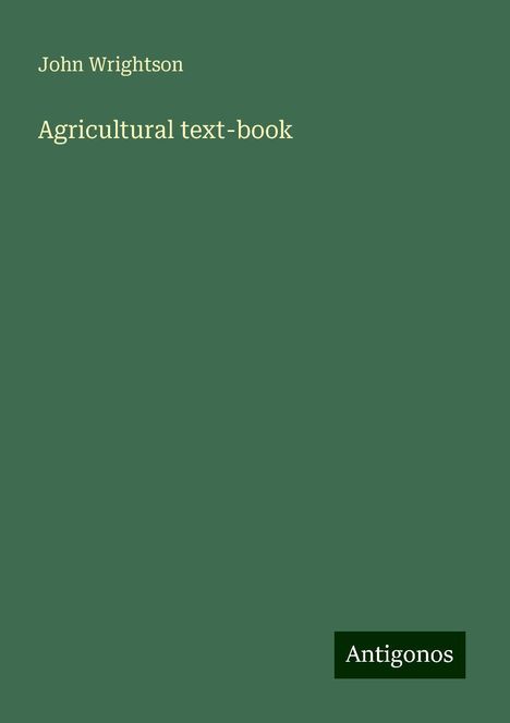 John Wrightson: Agricultural text-book, Buch