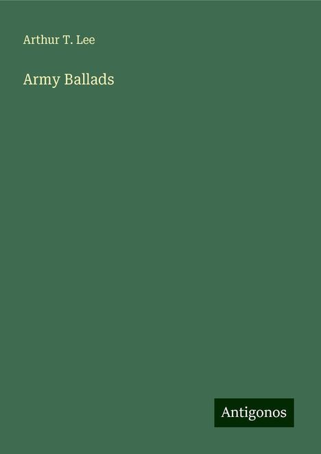 Arthur T. Lee: Army Ballads, Buch