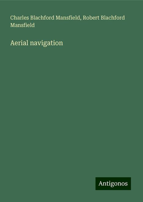 Charles Blachford Mansfield: Aerial navigation, Buch