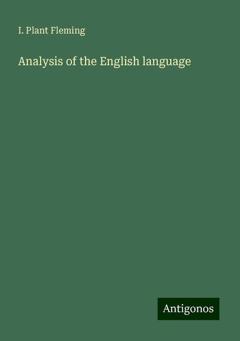 I. Plant Fleming: Analysis of the English language, Buch