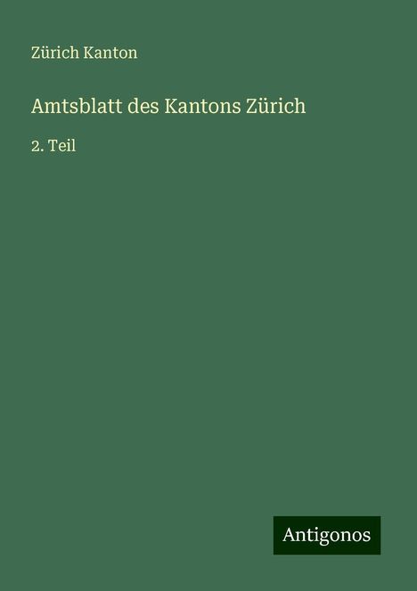 Zürich Kanton: Amtsblatt des Kantons Zürich, Buch