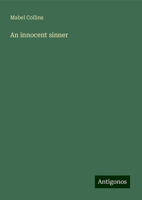 Mabel Collins: An innocent sinner, Buch