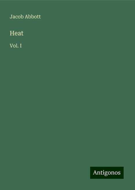 Jacob Abbott: Heat, Buch