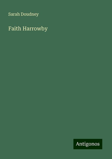 Sarah Doudney: Faith Harrowby, Buch