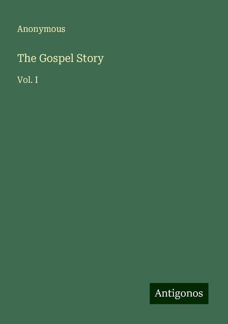 Anonymous: Anonymous: Gospel Story, Buch