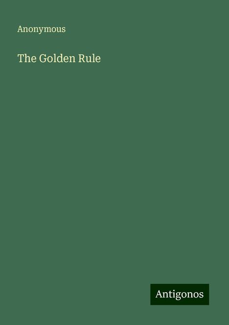 Anonymous: The Golden Rule, Buch