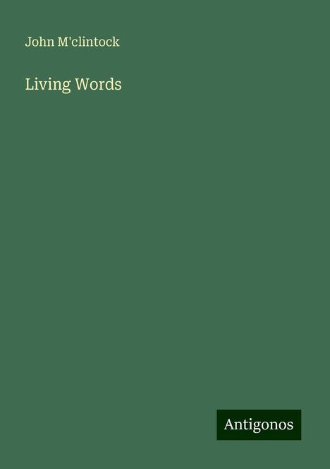 John M'Clintock: Living Words, Buch