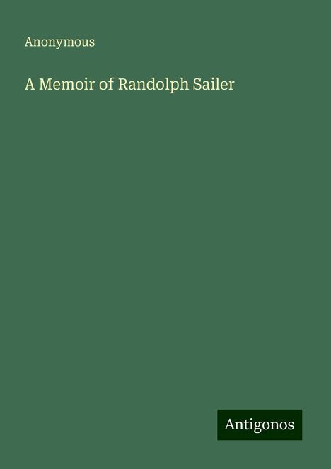 Anonymous: A Memoir of Randolph Sailer, Buch