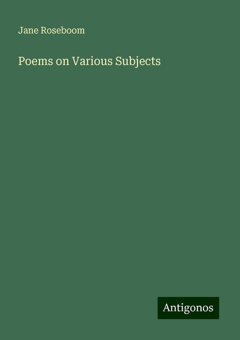 Jane Roseboom: Poems on Various Subjects, Buch