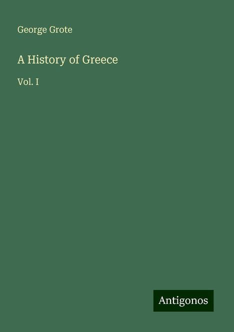 George Grote: A History of Greece, Buch