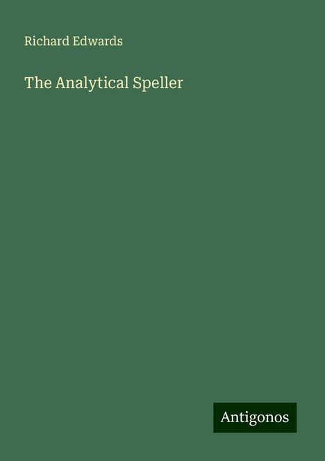 Richard Edwards: The Analytical Speller, Buch