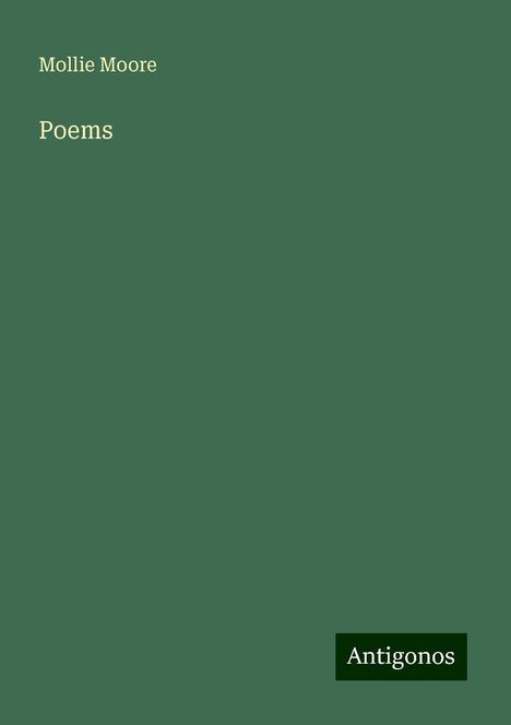 Mollie Moore: Poems, Buch