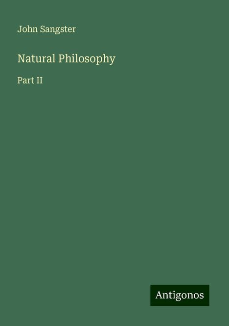 John Sangster: Natural Philosophy, Buch