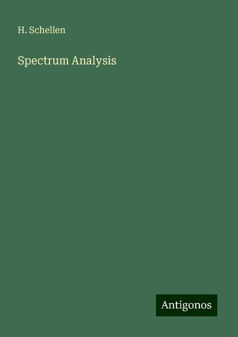 H. Schellen: Spectrum Analysis, Buch