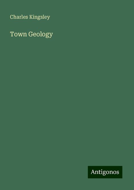 Charles Kingsley: Town Geology, Buch