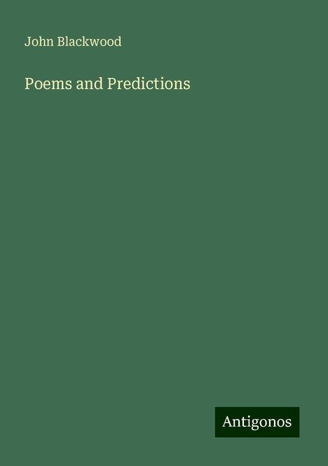 John Blackwood: Poems and Predictions, Buch