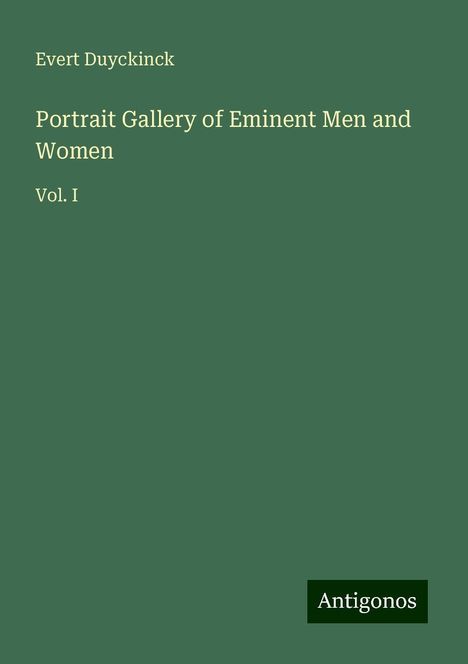 Evert Duyckinck: Portrait Gallery of Eminent Men and Women, Buch