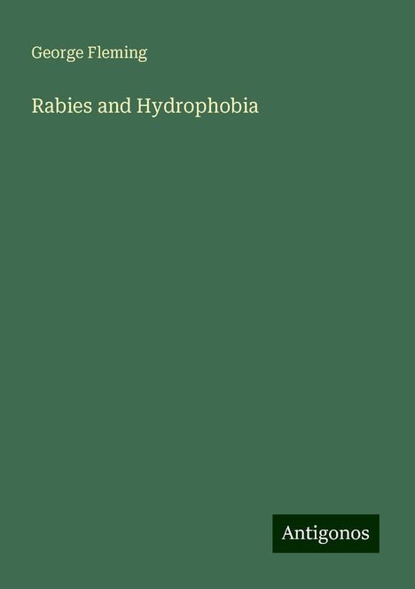 George Fleming: Rabies and Hydrophobia, Buch