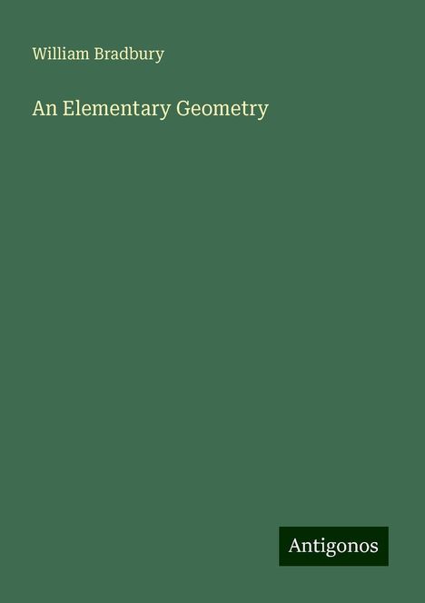 William Bradbury: An Elementary Geometry, Buch