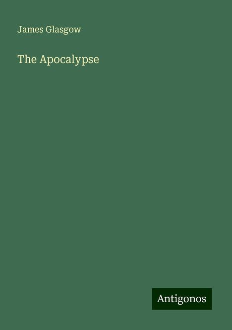 James Glasgow: The Apocalypse, Buch