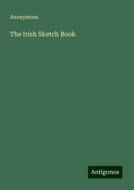 Anonymous: The Irish Sketch Book, Buch