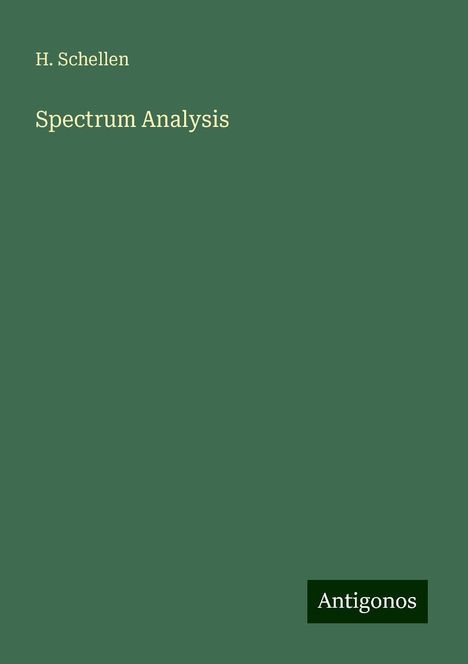 H. Schellen: Spectrum Analysis, Buch