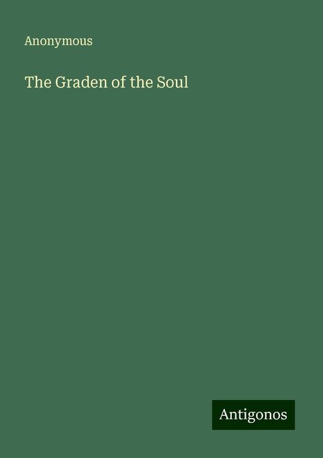 Anonymous: The Graden of the Soul, Buch