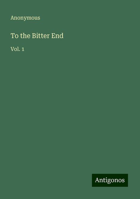 Anonymous: To the Bitter End, Buch