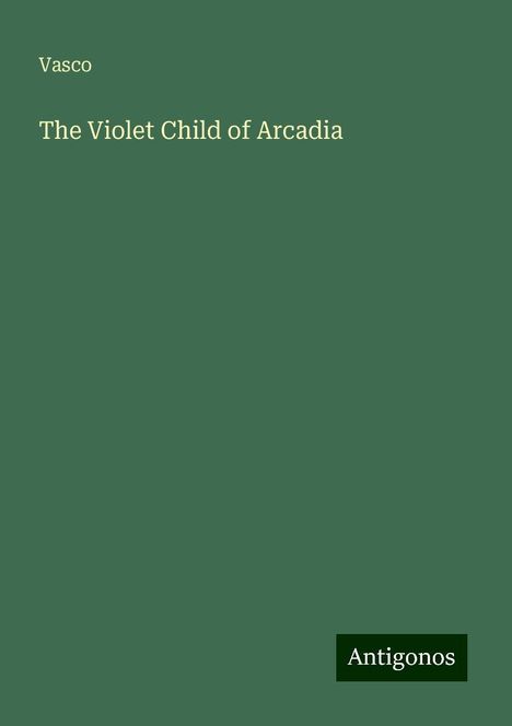 Vasco: The Violet Child of Arcadia, Buch