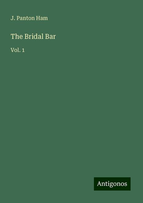 J. Panton Ham: The Bridal Bar, Buch