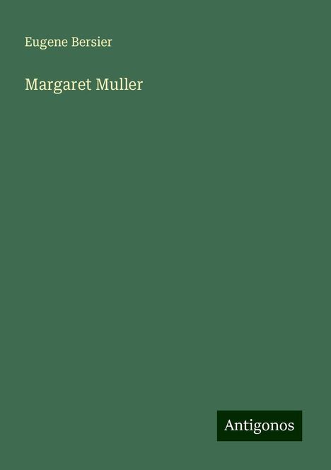 Eugene Bersier: Margaret Muller, Buch