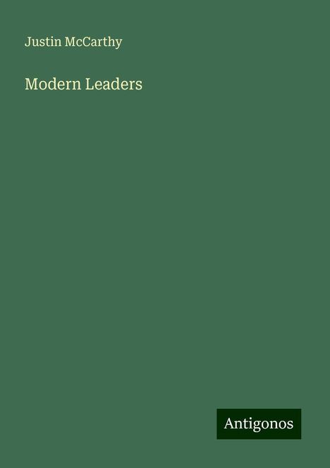 Justin Mccarthy: Modern Leaders, Buch