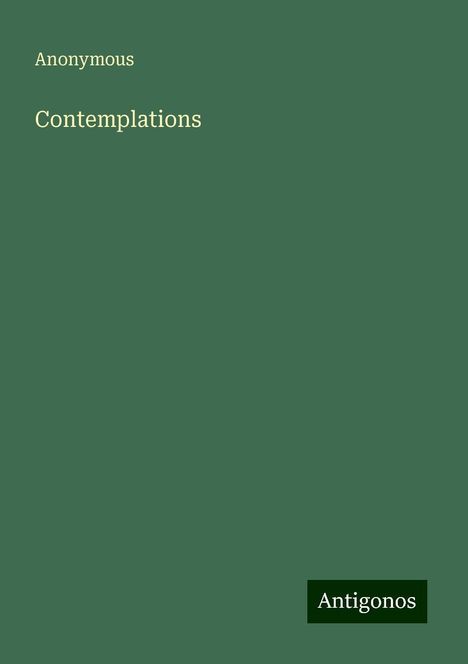 Anonymous: Contemplations, Buch