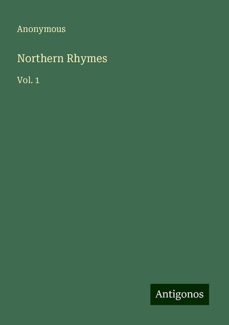 Anonymous: Northern Rhymes, Buch