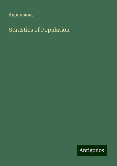 Anonymous: Statistics of Population, Buch