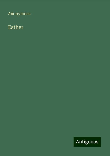 Anonymous: Esther, Buch