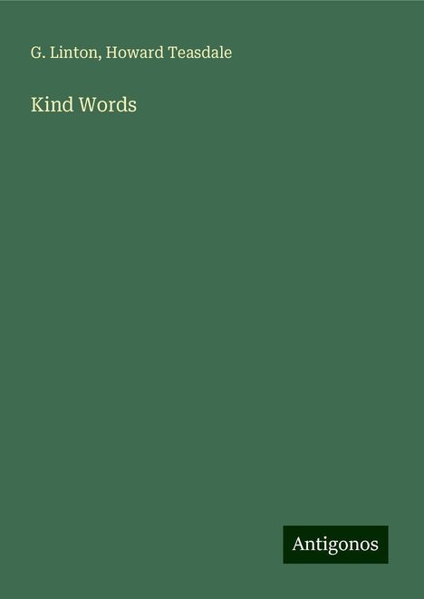 G. Linton: Kind Words, Buch