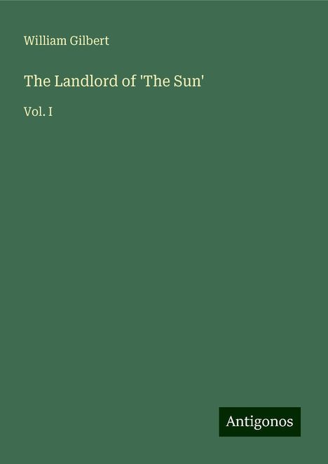 William Gilbert: The Landlord of 'The Sun', Buch